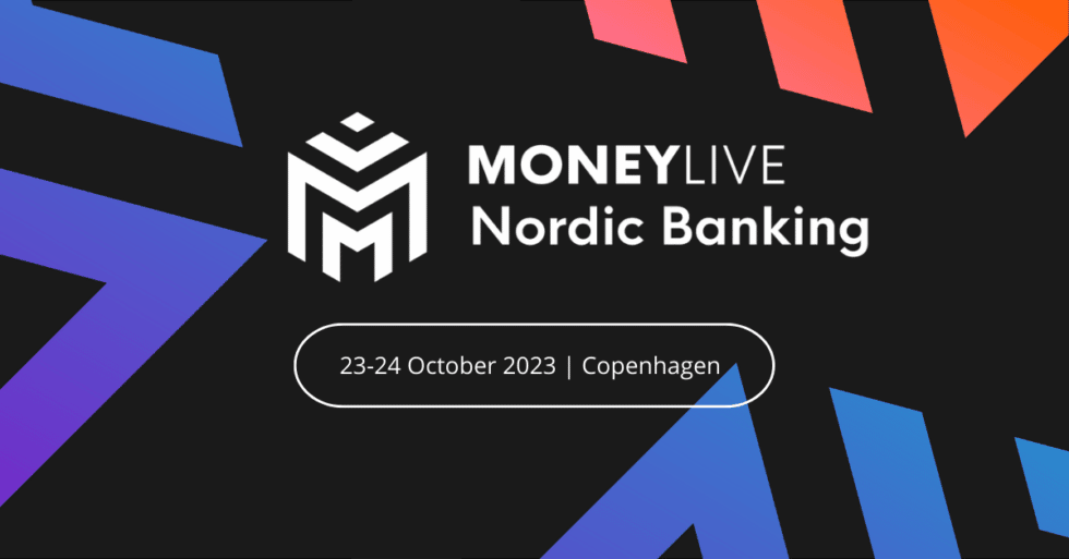 MoneyLIVE Nordic Banking 2023 The Leading Banking and Payments Conference